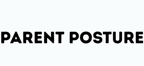 Parent Posture 